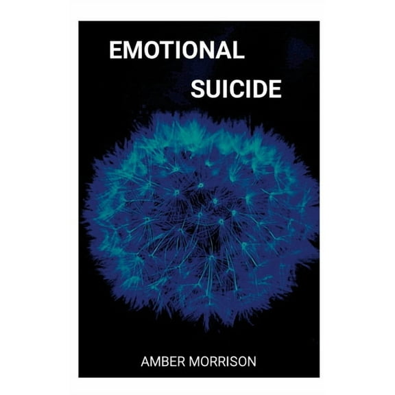 Emotional Suicide, (Paperback)