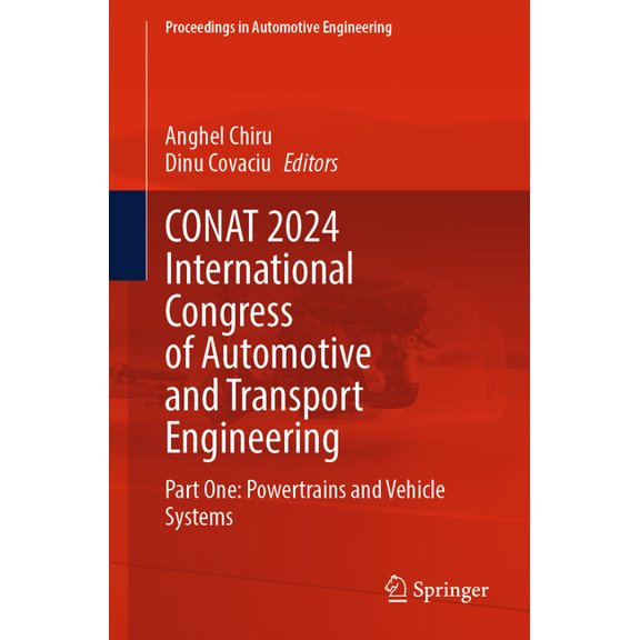 Proceedings in Automotive Engineering Conat 2024 International Congress of Automotive and Transport Engineering: Part One: Powertrains and Vehicle Systems, (Paperback)