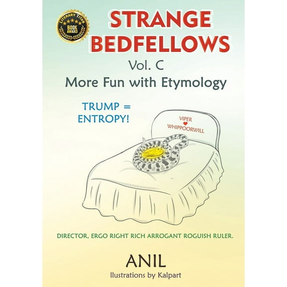 Strange Bedfellows Vol. C: More Fun with Etymology (Paperback)