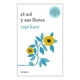 thumbnail image 1 of El Sol y sus Flores Seix Brral Rupi Kaur, 1 of 2