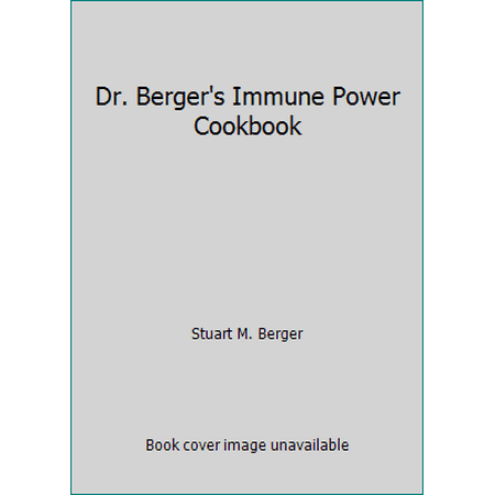 Dr. Berger's Immune Power Cookbook, Used [Mass Market Paperback]