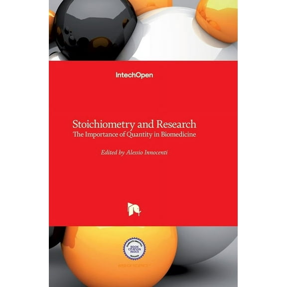 Stoichiometry and Research : The Importance of Quantity in Biomedicine (Hardcover)