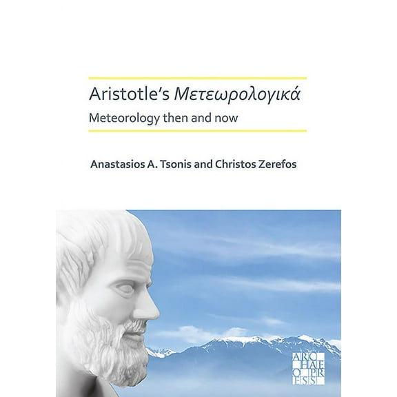 Aristotle's Meteorologica: Meteorology Then and Now (Hardcover)