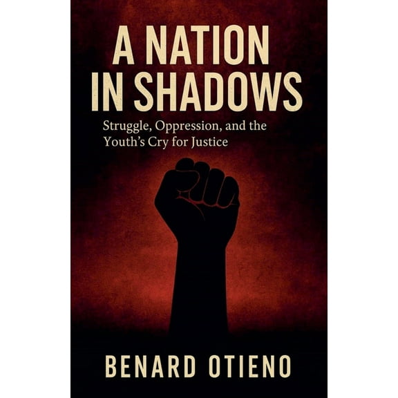 A Nation in Shadows: Cry of the forgotten, (Paperback)