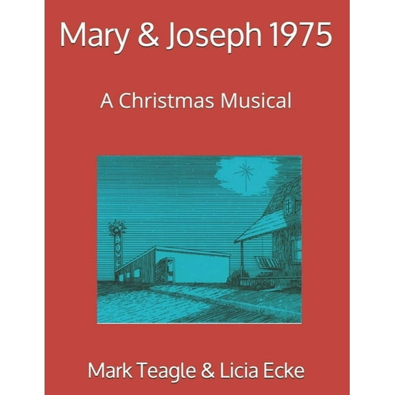 Mary & Joseph 1975: A Christmas Musical (Paperback)