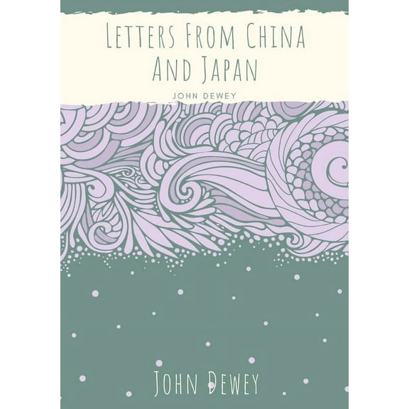 Letters From China And Japan, (Paperback)