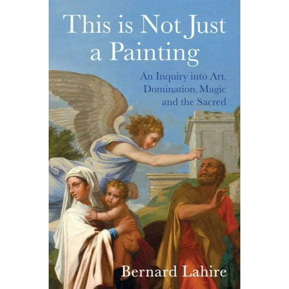 This Is Not Just a Painting (Hardcover)
