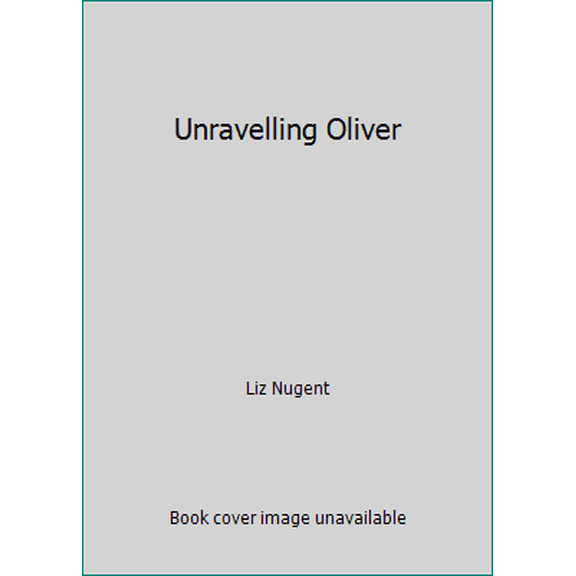 Pre-Owned Unravelling Oliver (Paperback) 1844883094 9781844883097