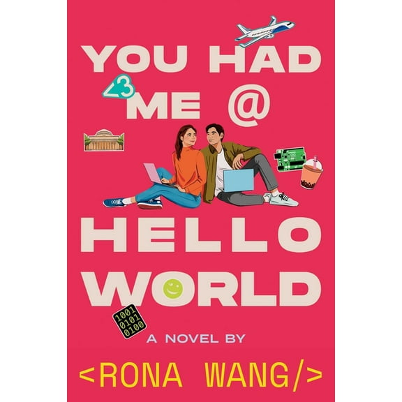 You Had Me at Hello World, (Hardcover)
