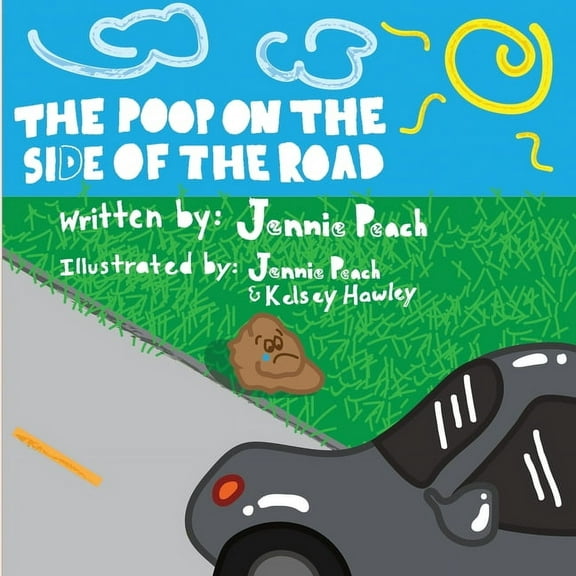 The Poop on the Side of the Road, (Paperback)