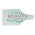 thumbnail image 1 of Saying Cutting Board, Colorful Find the Beauty in Everyday Writing with Curls, Decorative Tempered Glass Cutting and Serving Board, in 3 Sizes, by Ambesonne, 1 of 2