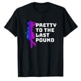 thumbnail image 1 of AALJY Pretty to the Last Pound - Women Empoweringtees，Fashion casual T-shirt, 1 of 5