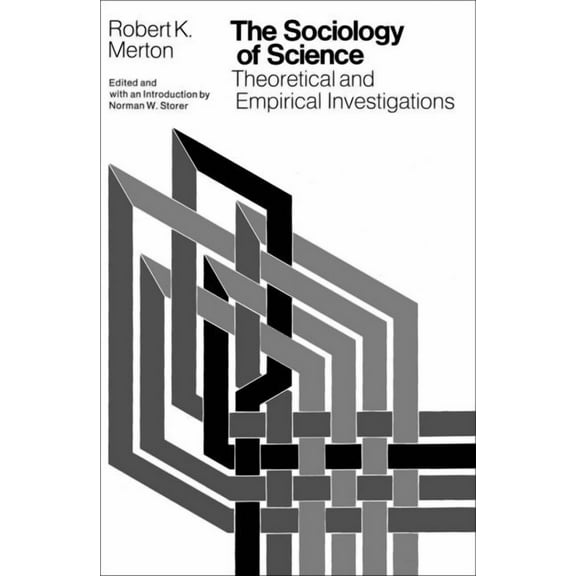 The Sociology of Science : Theoretical and Empirical Investigations (Paperback)