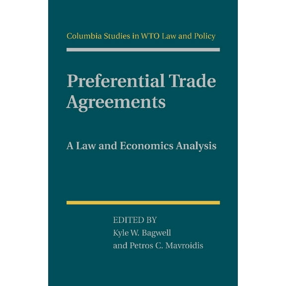Preferential Trade Agreements: A Law and Economics Analysis, (Paperback)