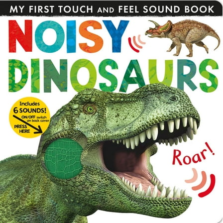 Noisy Dinosaurs: Includes Six Sounds! (Board Book)