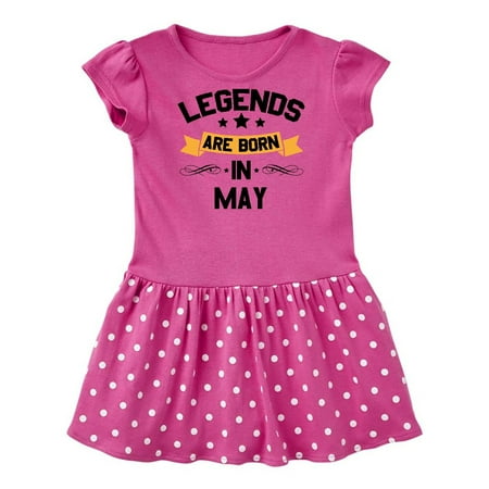 

Inktastic legends are born in may Gift Baby Girl Dress