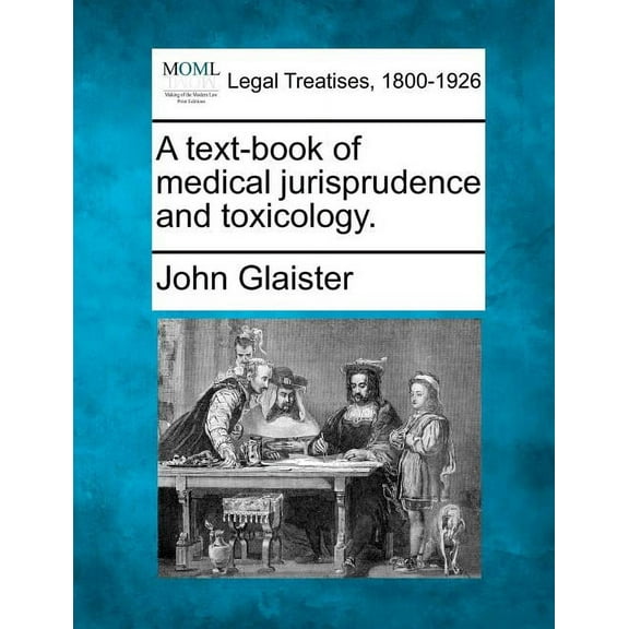 A text-book of medical jurisprudence and toxicology. (Paperback)