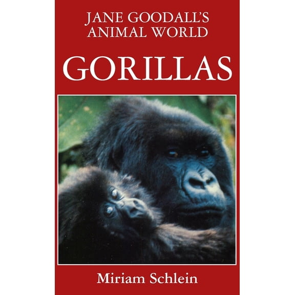 Jane Goodall's Animal World Jane Goodall's Animal World Gorillas, Book 3, (Hardcover)