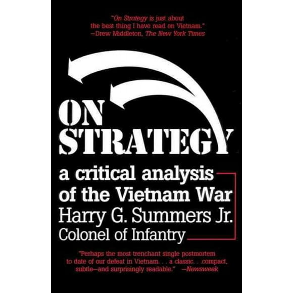 Pre-owned On Strategy : A Critical Analysis of the Vietnam War, Paperback by Summers, Harry G., ISBN 0891415637, ISBN-13 9780891415633