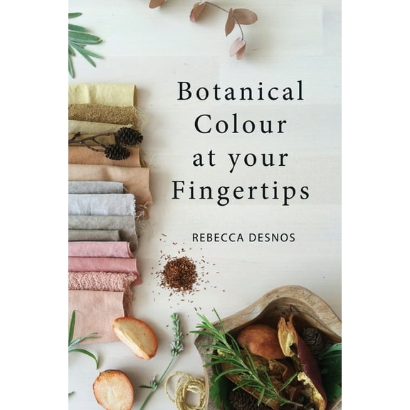Botanical Colour at your Fingertips, (Paperback)