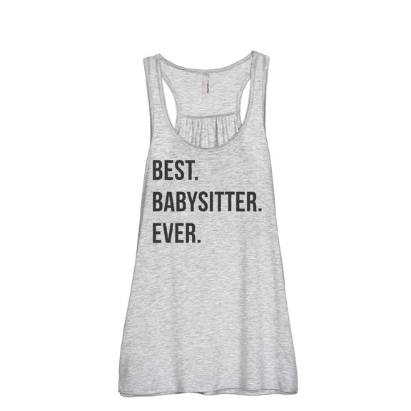 Thread Tank Best Babysitter Ever Women's Sleeveless Flowy Racerback Tank Top Sport Grey Large