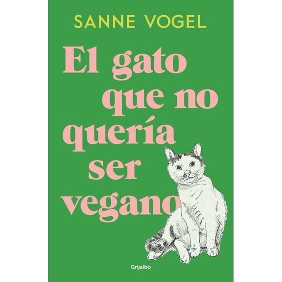 El Gato Que No QuerÃ­a Ser Vegano / Meneertje, (Paperback)