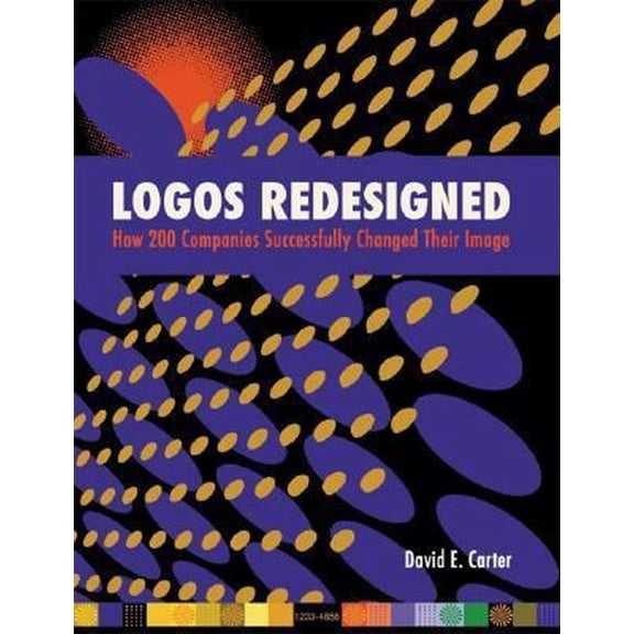 Pre-Owned Logos Redesigned: How 200 Companies Successfully Changed Their Image (Hardcover) 0060748052 9780060748050
