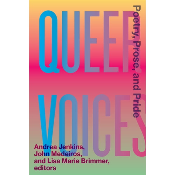 Queer Voices: Poetry, Prose, and Pride, (Paperback)