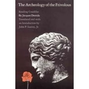 The Archeology of the Frivolous : Reading Condillac, Used [Paperback]
