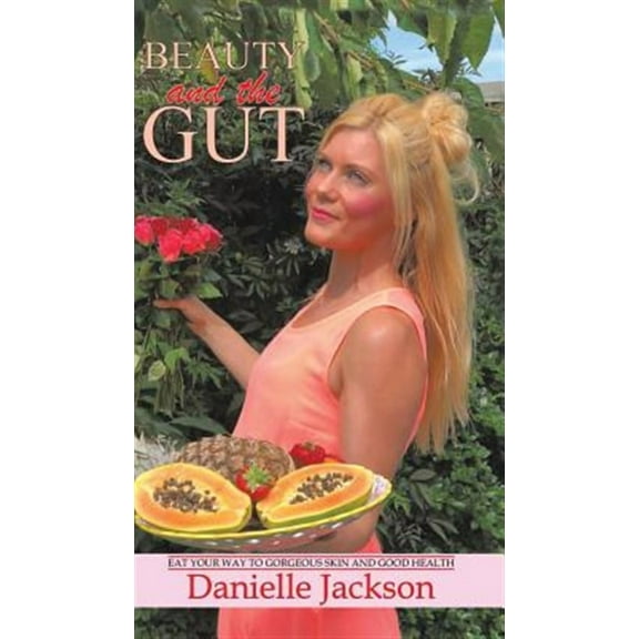 Beauty and the Gut (Hardcover)