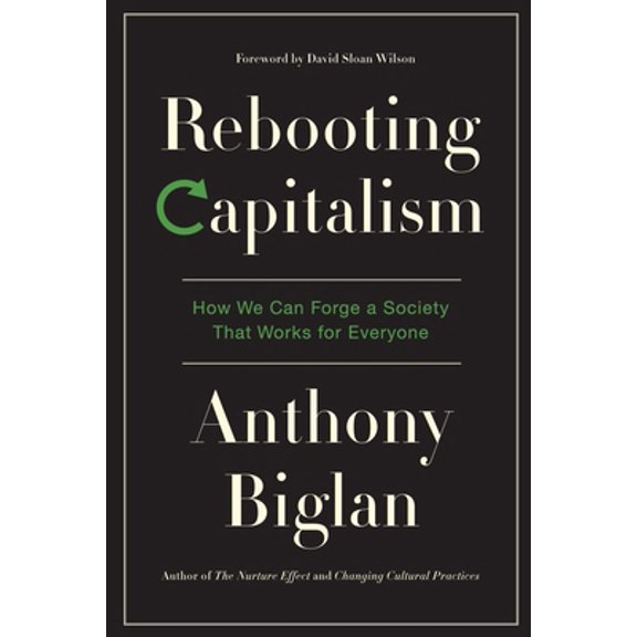 Pre-Owned Rebooting Capitalism: How We Can Forge a Society That Works for Everyone (Paperback) 057869090X 9780578690902