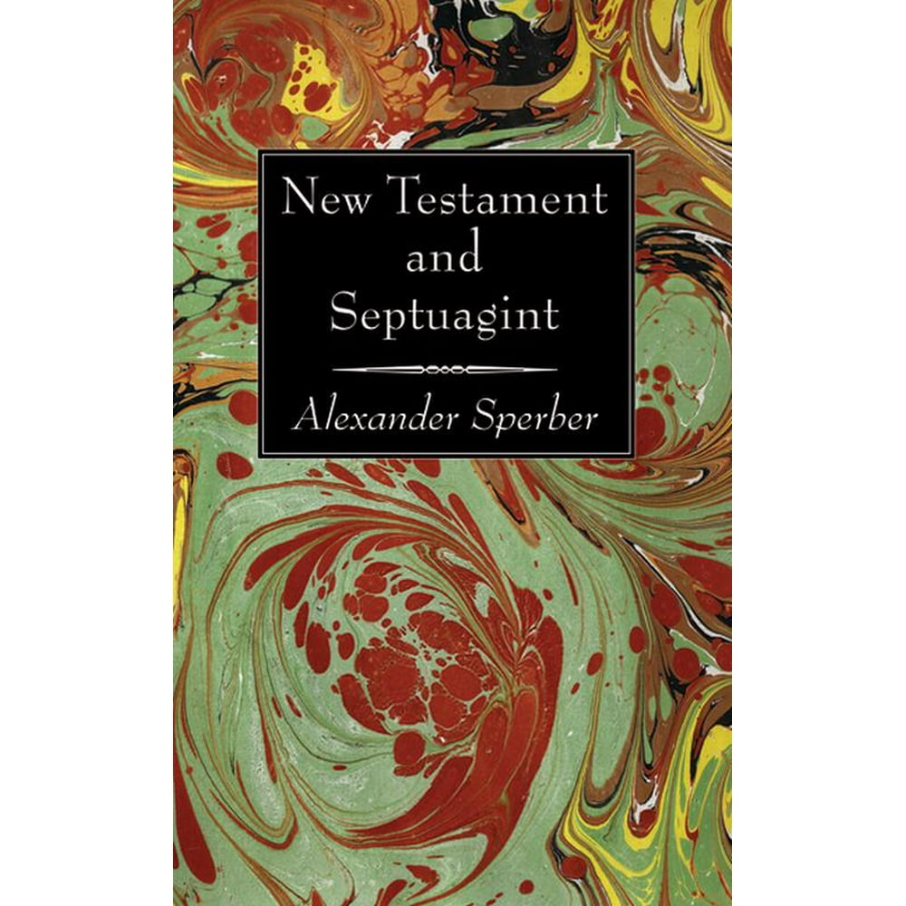 New Testament and Septuagint Reprinted article from the Journal of Biblical Literature, Vol