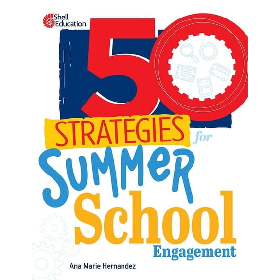 50 Strategies 50 Strategies for Summer School Engagement, (Paperback)