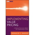 thumbnail image 2 of Implementing Value Pricing: A Radical Business Model for Professional Firms, 2 of 2