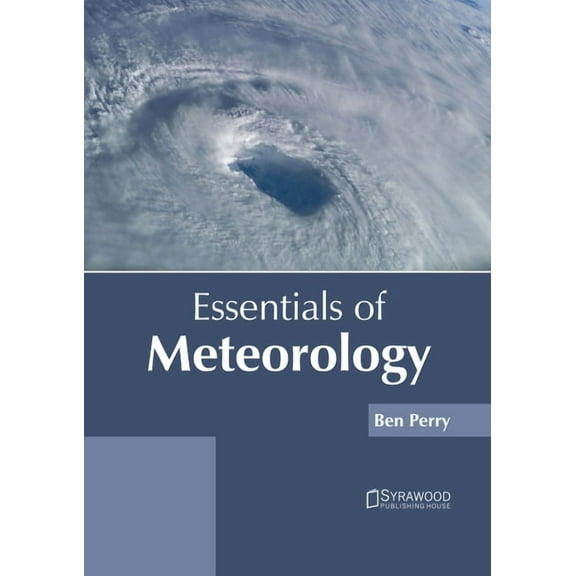 Essentials of Meteorology, (Hardcover)
