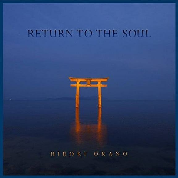 Hiroki Okano - Return To The Soul - Music & Performance - CD