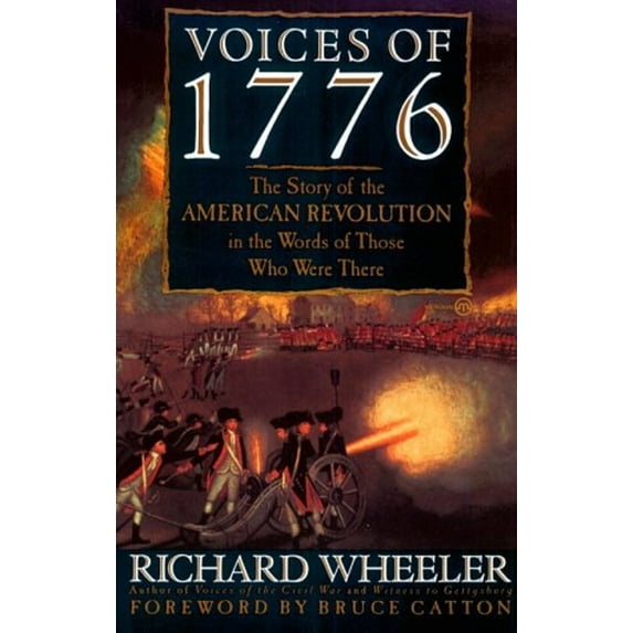 Pre-Owned Voices of 1776: The Story of the American Revolution in the Words of Those Who Were There (Unknown) 0452010780 9780452010789