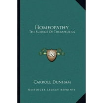 Homeopathy : The Science Of Therapeutics (Paperback)