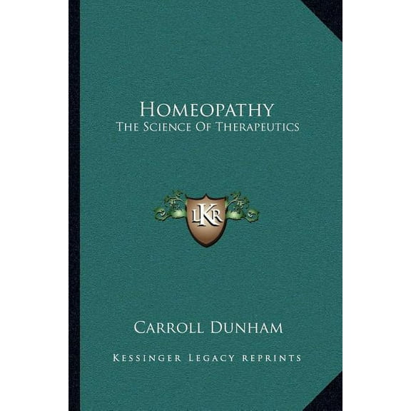 Homeopathy : The Science Of Therapeutics (Paperback)