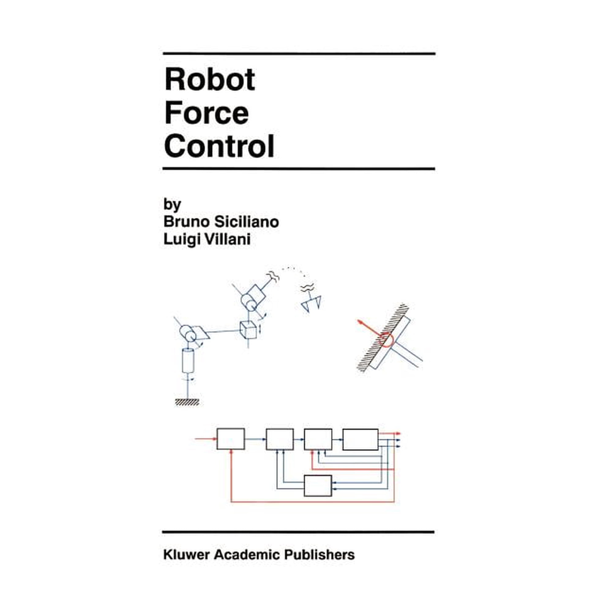 The Springer International Engineering a Robot Force Control Book 540 (Hardcover)