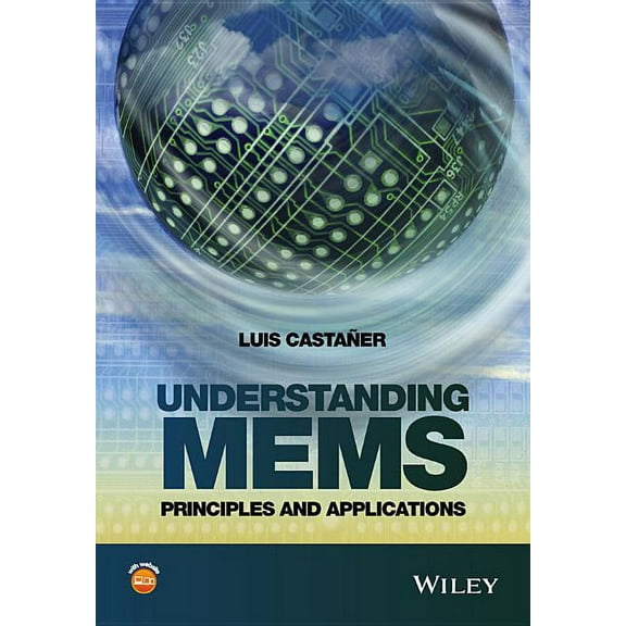 Understanding Mems: Principles and Applications (Hardcover)