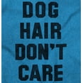 thumbnail image 2 of Dog Hair Dont Care Pet Owner Lover Men's Graphic T Shirt Tees Brisco Brands 3X, 2 of 6