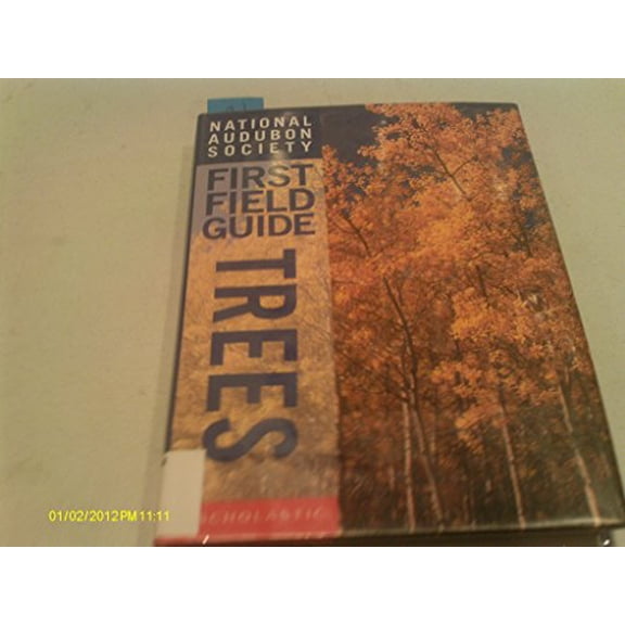 Pre-Owned Trees (National Audubon Society First Field Guide) (Paperback) 0590054902 9780590054904
