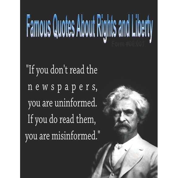 Famous Quotes About Rights and Liberty: Form #08.001 (Paperback)