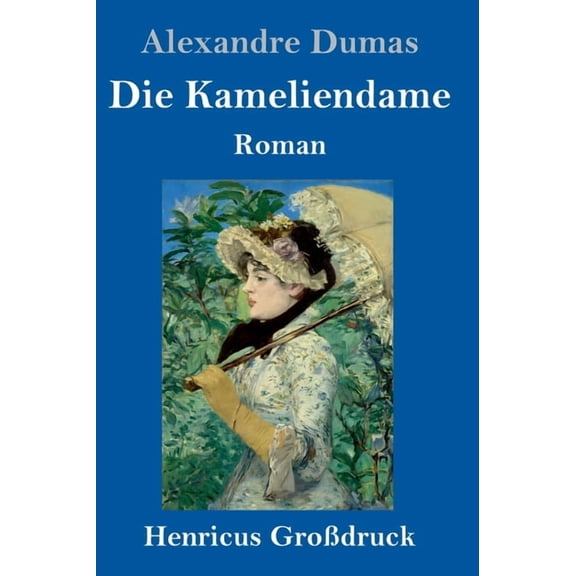 Die Kameliendame Grodruck German Edition Hardcover 3847833960 9783847833963 Alexandre Dumas