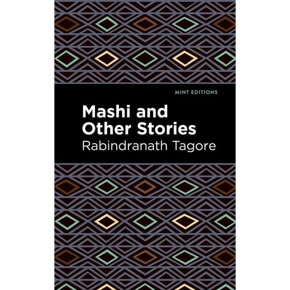 Mint Editions (Voices from Api) Mashi and Other Stories, (Paperback)
