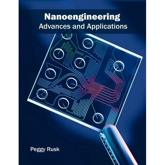 Nanoengineering: Advances and Applications, (Hardcover)