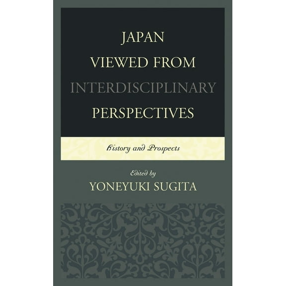 New Studies in Modern Japan Japan Viewed from Interdisciplinary Perspectives: History and Prospects, (Paperback)