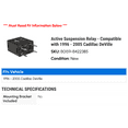 thumbnail image 2 of Active Suspension Relay - Compatible with 1996 - 2005 Cadillac DeVille 1997 1998 1999 2000 2001 2002 2003 2004, 2 of 2