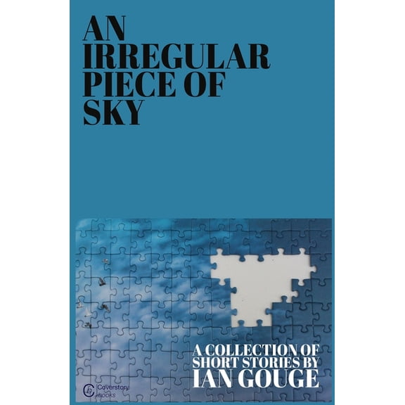 An Irregular Piece of Sky, (Paperback)